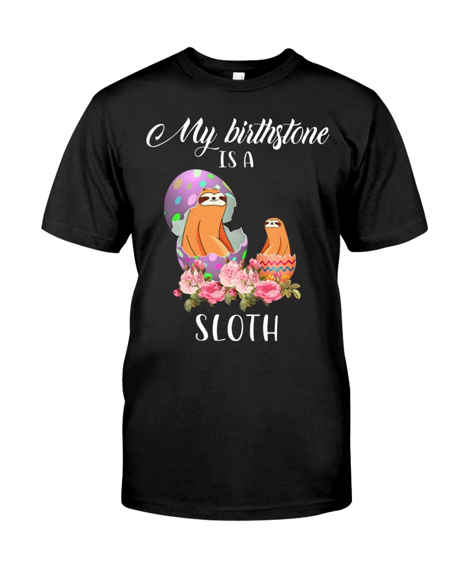 My birthstone egg sloth Classic T-Shirt