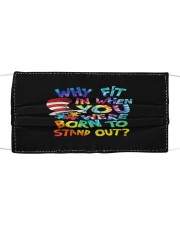 Why Fit In When You Were Born To Stand Out Cloth face mask front