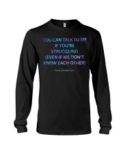 You can talk to me Long Sleeve Tee tile
