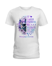 It takes strength to tolerate the pain everyday Ladies T-Shirt tile
