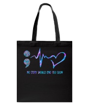 No story should end too soon Tote Bag tile