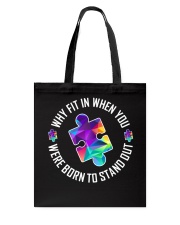 Why fit in when you're born to stand out Tote Bag tile
