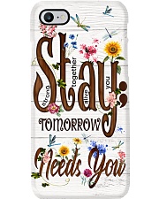 Stay tomorrow needs you Phone Case i-phone-8-case