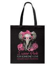 I wear Pink for some one I love Tote Bag tile