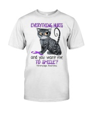Everything hurts and you want me to smile Classic T-Shirt front