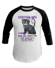 Everything hurts and you want me to smile Baseball Tee tile