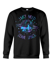 I just need some space Crewneck Sweatshirt front