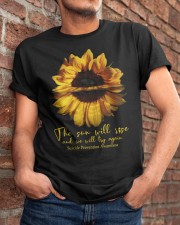 The sun will rise and we will try again Classic T-Shirt apparel-classic-tshirt-lifestyle-26