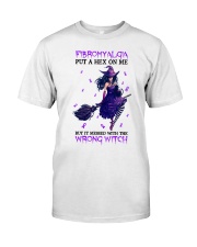 Fibromyalgia put a hex on me Classic T-Shirt front