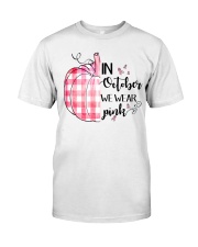 In october we wear pink Classic T-Shirt tile