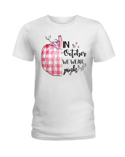 In october we wear pink Ladies T-Shirt tile