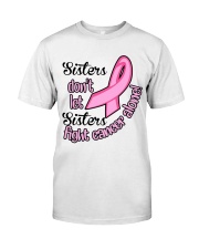 Sister don't let sister Classic T-Shirt front