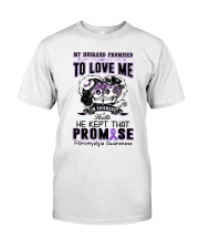 My husband promised to love me Classic T-Shirt front