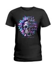 It's fine I'm fine Everything is fine Ladies T-Shirt tile