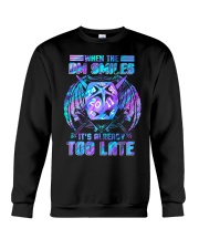 When the DM Smiles It's Already Too Late Crewneck Sweatshirt front