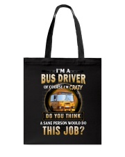 I'm a bus driver Tote Bag tile