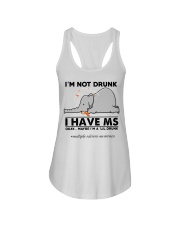 I'm not drunk I have MS Ladies Flowy Tank tile