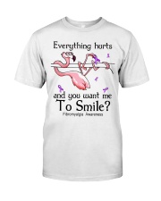 Every thing hurts Classic T-Shirt front
