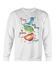 Every little thing is gonna be alright Crewneck Sweatshirt front