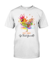 Go cluck yourself Classic T-Shirt front