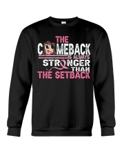 The comeback is always stronger than the setback Crewneck Sweatshirt tile