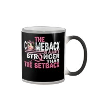 The comeback is always stronger than the setback Color Changing Mug tile
