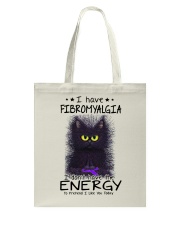 I have Fibromyalgia Tote Bag tile