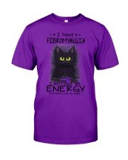 I have Fibromyalgia Classic T-Shirt front