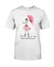 Never give up Classic T-Shirt front
