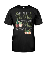 All I Need Is This Plant Classic T-Shirt tile