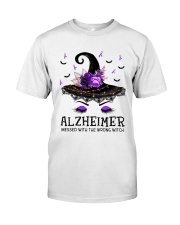 Alzheimer messed with the wrong witch Classic T-Shirt front