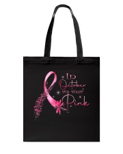 In October we wear Pink Tote Bag tile