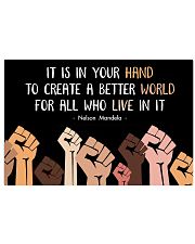 It is in your hand to create a better world 17x11 Poster front