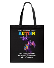 Say a bad world about autism Tote Bag tile