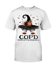 COPD messed with the wrong witch Classic T-Shirt front