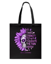 It takes strength to tolerate the pain Tote Bag tile