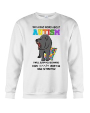 Say a bad world about autism Crewneck Sweatshirt tile