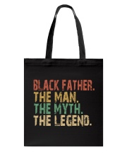 Black father the man the myth the legend Tote Bag tile