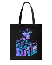 Relax The DJ's Here Tote Bag tile