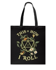 This is how I roll Tote Bag tile