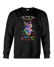 I see your true colors Crewneck Sweatshirt tile