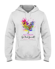 Go cluck yourself Hooded Sweatshirt tile