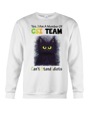Yes I Am A Member Of CSI Team Crewneck Sweatshirt front