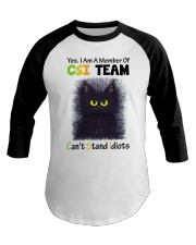 Yes I Am A Member Of CSI Team Baseball Tee tile