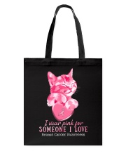 I wear pink for someone I love Tote Bag tile
