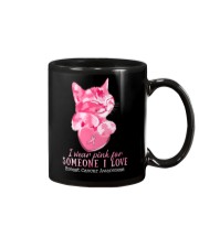 I wear pink for someone I love Mug tile