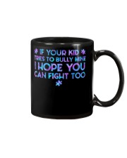 If your kid tries to bully mine Mug tile