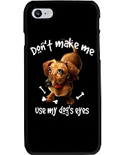 Don't make me use my dog's eyes Phone Case tile