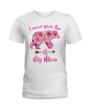 I wear pink for my mom Ladies T-Shirt tile