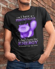 I Have Fibromyalgia Classic T-Shirt apparel-classic-tshirt-lifestyle-26